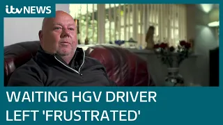 HGV driver desperate to help amid shortages but left waiting months to renew licence | ITV News