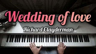 Wedding Of Love - Richard Clyderman