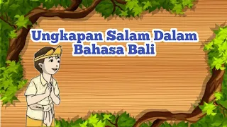 Ungkapan - Ungkapan Salam Dalam Bahasa Bali