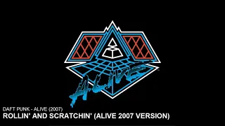 Daft Punk - Rollin' and Scratchin' (Alive 2007 Version)