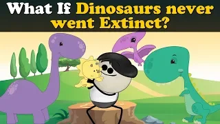 What if Dinosaurs Never went Extinct? + more videos | #aumsum #kids #science #education #children