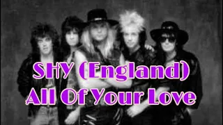 SHY (England) - All Of Your Love