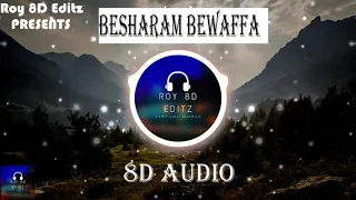 🎧🎧 8D Audio 🎧Besharam Bewaffa Female Version by Kajal Sharma| COVER|  Roy 8D Editz |⚡⚡