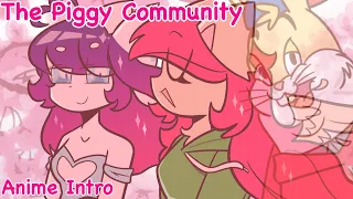Piggy Community Anime Intro (totally legit) 2021 || This video is a willing sacrifice