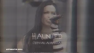 Evanescence - Haunted (Official Acapella) HQ