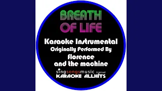 Breath of Life (Originally Performed By Florence and The Machine) (Instrumental Version)