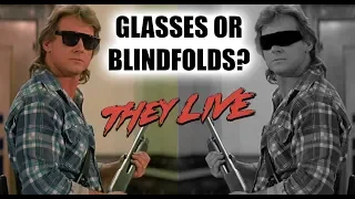 THEY LIVE - Glasses or blindfolds? Film analysis