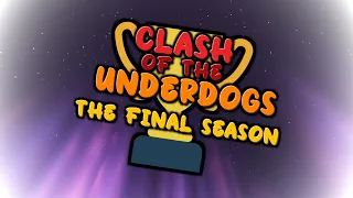 Clash of the Underdogs Season 6 Death Montage
