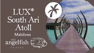 LUX* South Ari Atoll - Maldives Great Value Luxury