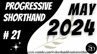 #21 | 80 WPM | MAY PROGRESSIVE SHORTHAND | MAY 2024 | SHORTHAND DICTATIONS WITH ME |