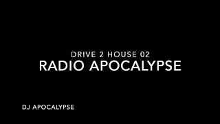 Radio Apocalypse - Drive 2 House 02