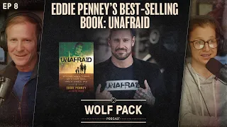 Eddie Penney Tier 1 Navy SEAL DEVGRU | New Book: UNAFRAID | Episode 08 | NS Wolf Pack Podcast