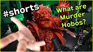 What is a Murder Hobo in D&D?