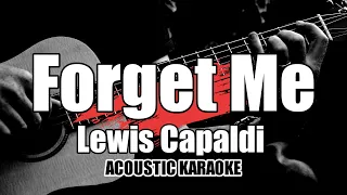 Forget Me - Lewis Capaldi || Karaoke with Lyrics