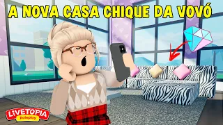 A NOVA CASA CHIQUE DA VOVÓ! CASA DIAMANTE LIVETOPIA RP! ROBLOX