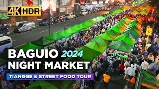 BAGUIO NIGHT MARKET 2024 Tiangge and Street Food Tour | TOP Tourist Destination in Baguio【4K HDR】