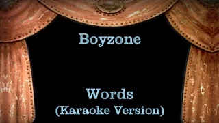 Boyzone - Words - Lyrics (Karaoke Version)