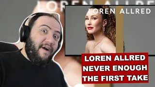 LOREN ALLRED - Never Enough / THE FIRST TAKE - TEACHER PAUL REACTS