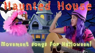 Haunted House - Halloween songs for kids - Movement and action activities