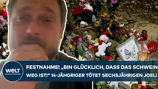 PRAGSDORF: Festnahme! "Bin glücklich, dass das Schwein weg ist" 14-Jahriger tötet sechsjährigen Joel