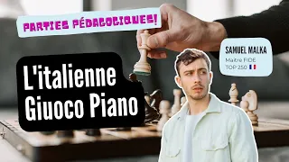 Parties Pédagogiques : L’italienne Giuoco Piano