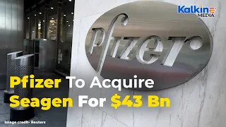 Why is Pfizer buying cancer drug maker Seagen for $43 billion?