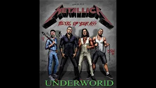 Metallica -  Underworld