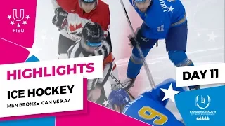 Highlights day 11 I Ice Hockey Men Bronze CAN v KAZ | Winter Universiade 2019
