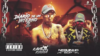 DIÁRIO DE UM INTERNO 2 - Mc Kaverinha , Mc Neguinho Bdp ( Dj Boka ) Áudio Oficial