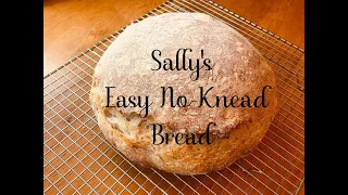 SALLY'S EASY NO-KNEAD BREAD