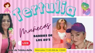 Tertulia de Muñecas #7 con @Telekadolls **Barbie de los 80** 👌🏼💖🎉💕💐😊🙋🏻‍♀️