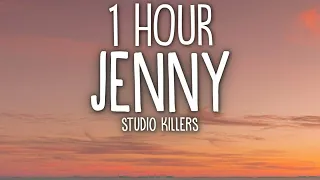 Studio Killers - Jenny (Lyrics) 🎵1 Hour