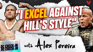 Alex Pereira ADAMANT: "I'LL THRIVE" in a striking battle with Jamahal Hill | Daniel Cormier Check-In