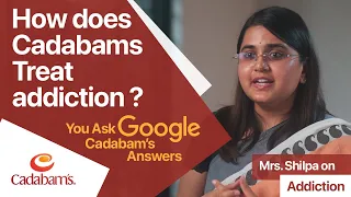 Know how Cadabams treat addiction | By Experts