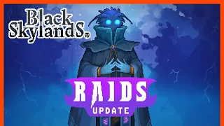 Black Skylands - The Raids Update