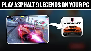 How To Play Asphalt 9 Legends On Your Laptop PC 2024! (Full Tutorial)
