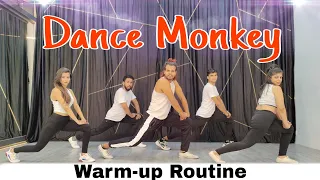 Dance Monkey 🐒 | Warm-up Routine | Akshay Jain Choreography