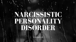 Narcissistic Personality Disorder (NPD)