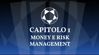 Lezione 3/4 - Money e Risk Management + Glossario del Trading Sportivo