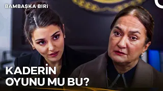 Oğlumu Ararken Yolum Sana Çıktı | Bambaşka Biri