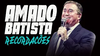 AMADO BATISTA - AS MELHORES - MÚSICAS ROMÂNTICAS SERTANEJAS RELEMBRADAS