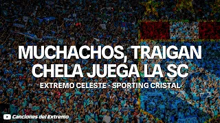 MUCHACHOS, TRAIGAN CHELA JUEGA LA SC - LETRA || Extremo Celeste - Sporting Cristal