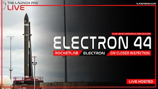 LIVE! RocketLab Electron 44 | On Closer Inspection Launch