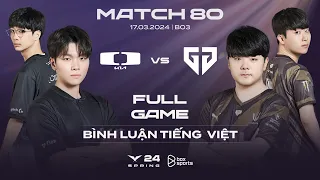 DK vs GEN | Full Game 1, 2, 3 | Bình Luận Tiếng Việt | LCK Mùa Xuân 2024