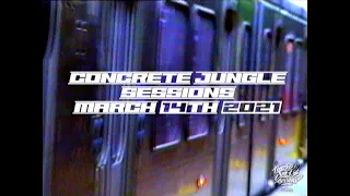CONCRETE JUNGLE SESSIONS Los Angeles 3/14/21