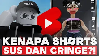 KENAPA BANYAK ROBLOX SHORTS YANG SUS DAN CRINGE ??