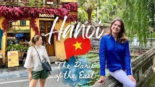 HANOI IS A JEWEL OF SOUTH EAST ASIA (this city has so much to offer!)