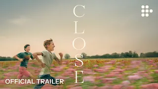 CLOSE | Official Trailer | Now Streaming on MUBI