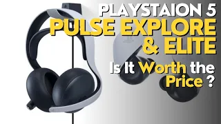 PlayStation PULSE EXPLORE  Earbuds And PULSE ELITE Headset - VALUE FOR MONEY??