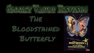 Spooky Vault Reviews: Bloodstained Butterfly